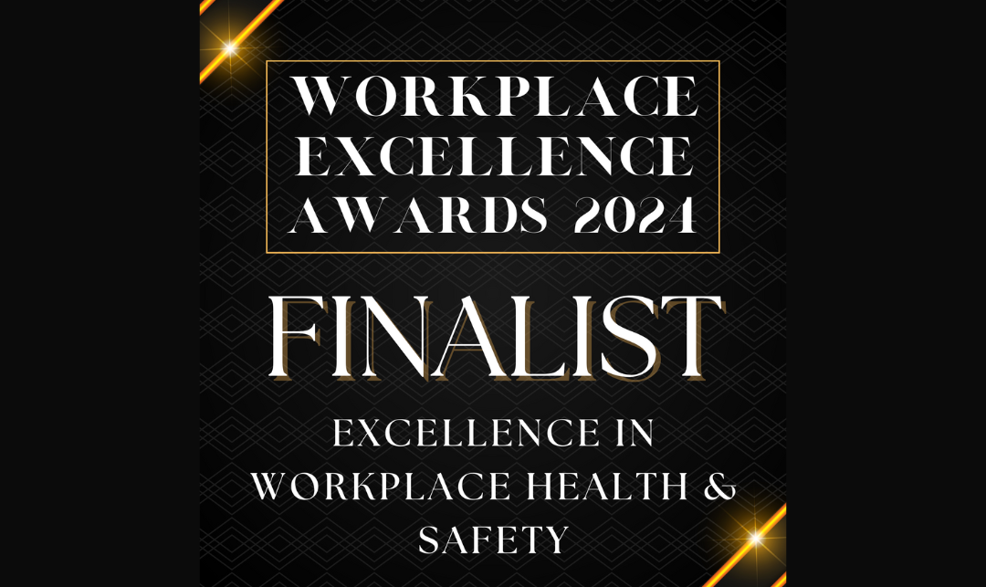 Workplace Excellence Awards Health & Safety Finalist
